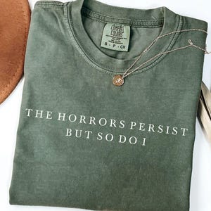 The Horrors Persist But So Do I Shirt, Comfort Colors Funny Mental Health Shirt, Mental Health Gift, Anxiety Meme TShirt, Minimalist Tee