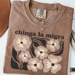 Chinga La Migra Shirt, Pro Immigration Tshirt, Anti Ice Maga Republican Fascism, Human Rights Anti Deportation Civil Rights Equality Tee