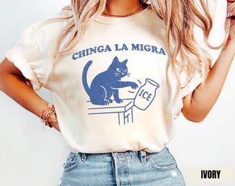 Camiseta "Chinga La Migra", camiseta pro inmigración, camiseta política con un gato gracioso que dice "Abolir ICE", camiseta de derechos humanos, derechos civiles e igualdad, camiseta feminista