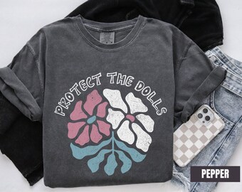 Protect The Dolls Shirt, Gender Equality Shirt, Feminist T-Shirt, Human Rights Shirt, Activist Top Shirt, Feminism T-Shirt, LGBT Rights Tee