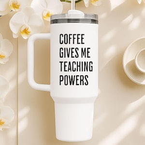 Teacher 40oz Tumbler, Funny Teacher Back To School Cute Travel Cup, Teacher Appreciation Gift, Funny Gift For Coffee Lover Teacher