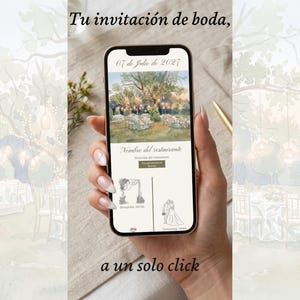 May include: A smartphone displaying a digital wedding invitation with the text Tu invitación de boda, a un solo click, 07 de Julio de 2027, Nombre del restaurante, Dirección del restaurante, Recepción, and Ceremonia, featuring a watercolor illustration.
