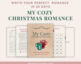 May include: A book titled "My Cozy Christmas Romance" with a watercolor illustration of two mugs. The book is accompanied by several pages with text and a calendar. The text on the book cover reads "Write Your Perfect Holiday Love Story in 30 Days."