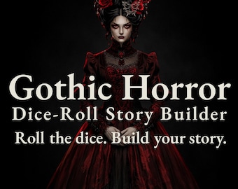 Gothic Horror Dice-Roll Story Builder |Writing Prompts PDF | Story Seeds | Printable or Digital Journal