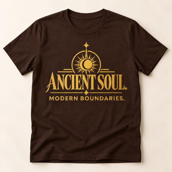 Ancient Soul Modern Boundaries Shirt, Spiritual Statement Tee, Old Soul Gift for Him Her