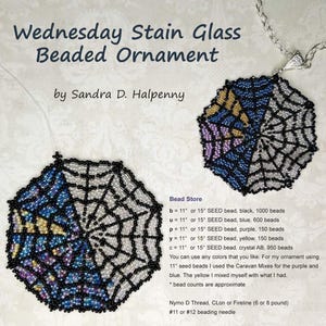 May include: A beaded spiderweb ornament in the shape of a hexagon, with black, blue, purple, yellow, and clear beads. The ornament is hanging from a silver chain. The bead store information is listed below the ornament, including the bead colors, sizes, and quantities.