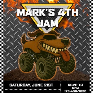 May include: A party invitation with a monster truck graphic. The invitation reads "MARK'S 4TH JAM" with event details: Saturday, June 21st, 123 Main St., Plymouth, MI 48170. RSVP to MOM, 123-456-7890, by 6/15.