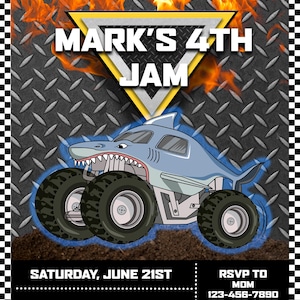 May include: A party invitation with a shark-themed monster truck design. The invitation includes the text "Mark's 4th Jam", date, address, and RSVP information. The background features a diamond plate pattern and flames.