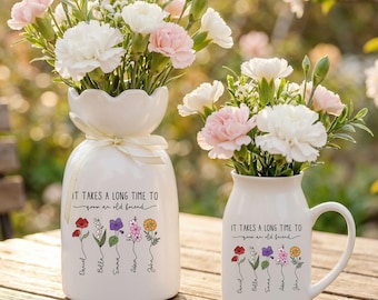 It Takes A Long Time To Grow An Old Friend, Best Friends Ceramic Flower Vase, Friendship Gift, Soul Sisters Gift,Best Friend Gifts,BFF Gifts