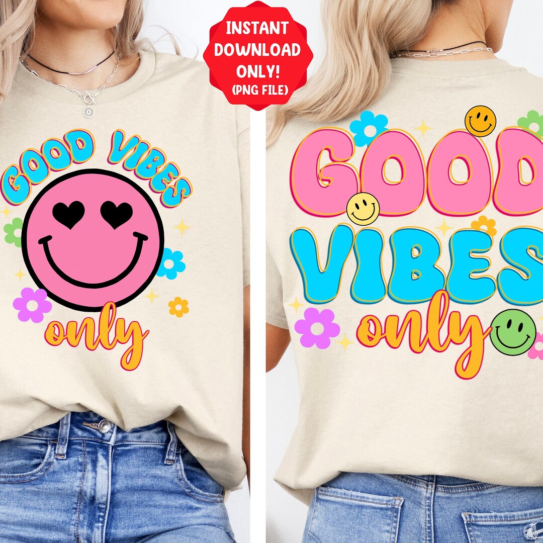 Good Vibes Only Png Sublimation Design Download, Positive Png, Positive ...