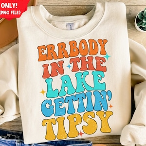 Errbody at the lake gettin tipsy png sublimation design download, lake love png, hello summer png, fishing png, fish png, designs download