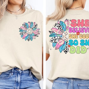 She Believed She Could So She Did Print Colour Combined Long tshirt