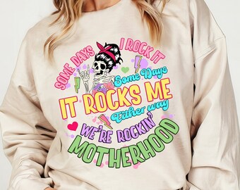 Some days i rock it some days it rocks me png, Mother's Day png, mama love png, motherhood png, mama life png, sublimate designs download