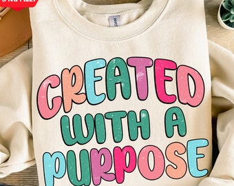 Erstellt mit einem Zweck png Sublimation Design Download, psychische Gesundheit png, christliche png, Selbstliebe png, religiöse sublimieren Designs download