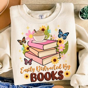 Easily distracted by books png sublimation design download, bookish png, book lover png, bookworm png,sublimate designs download