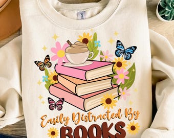 Easily distracted by books png sublimation design download, bookish png, book lover png, bookworm png,sublimate designs download