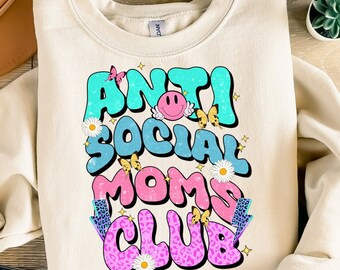 Anti social moms club png sublimation design download, Happy Mother's Day png, mom love png, mom life png, sublimate designs download