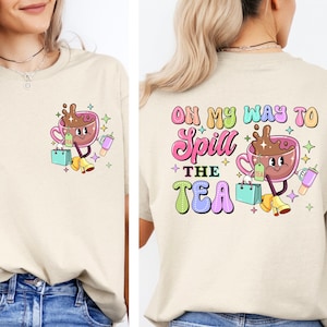On my way to spill the tea png sublimation design download, tea png, tea love png, funny quotes png, sublimate designs download