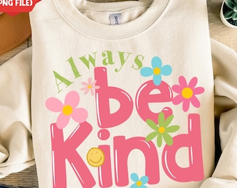 Always be kind png-sublimatieontwerp downloaden, vriendelijkheid png, be kind png, sublimeren ontwerpen downloaden