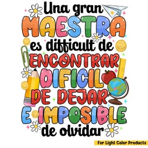 Op de afbeelding: Een kleurrijk grafisch ontwerp met de tekst "Una gran MAESTRA es difficult de ENCONTRAR DIFICIL DE DEJAR E IMPOSIBLE de olvidar" in het Spaans. Het ontwerp bevat verschillende schoolgerelateerde pictogrammen zoals een potlood, een liniaal, een aardbol en een papieren vliegtuig.