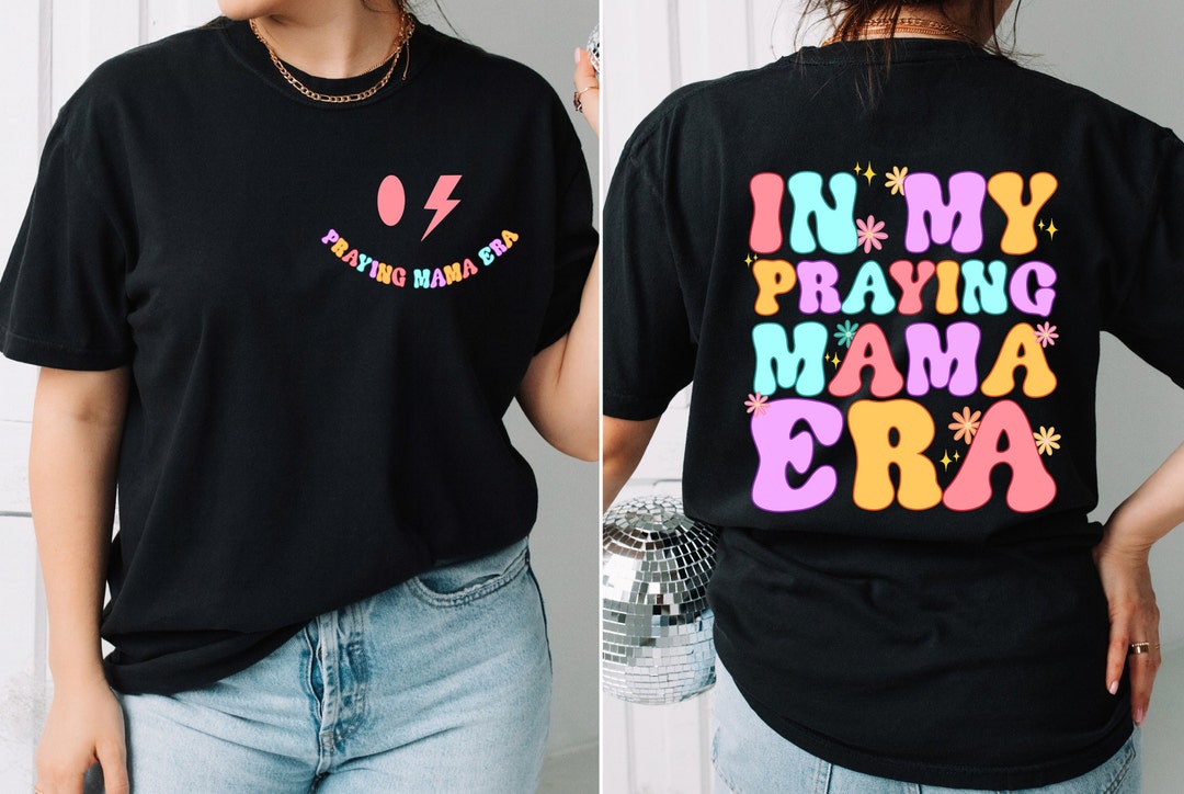 In My Praying Mama Era Png Sublimation Design Download, Mother's Day ...