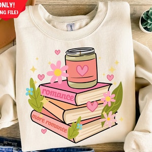 Romance more romance books png sublimation design download, bookish png, book lover png, bookworm png, books png, sublimate designs download