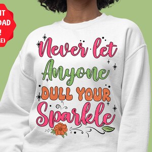 Never let anyone png sublimation design download, mental health png, self love png, motivational quote png, sublimate designs download
