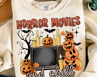 Horror movies and chill png sublimation design download, Halloween png, pumpkin png, Happy Halloween png, sublimate designs download