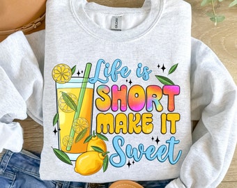 Life is short make it sweet png sublimation design download, hello summer png, summer lover png, summer drink png,sublimate designs download