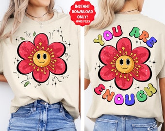 Sie sind genug, selbstliebe png, selbstliebe png, positive png, blumige png, groovy png, sublimieren png, selbstliebe png, sublimieren png