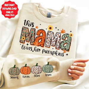 Puede incluir: Una sudadera beige con el texto "this mama loves her pumpkins" en negro con un diseño colorido y estampado. Cuatro calabazas con los nombres "Jenny", "Kevin", "Alice" y "Max" están en la parte inferior.