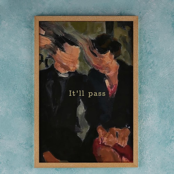 Fleabag It'll Pass I Love You Zitat Poster Wand Kunst Dekor Zimmer Dekor Filmposter Sammlerstücke Geburtstag Geschenke