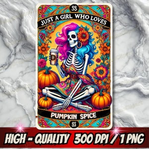 Gewoon een meisje dat van pompoenkruid houdt, png | Tarotkaart skelet | Grappige Halloween-tarotkaart | Schedelontwerpen voor T-shirts | Digitale download