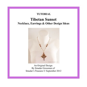 May include: A tutorial for making a Tibetan Sunset necklace, earrings, and other jewelry designs. The image shows a gold necklace with a red and purple pendant on a white mannequin.