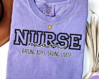 Comfort Colors Nurse Boy Mom Shirt - Nicu Nurse, Mother Baby, Pediatric, PICU, ICU, ER, Postpartum, Critical Care, Registered Nurse Tee