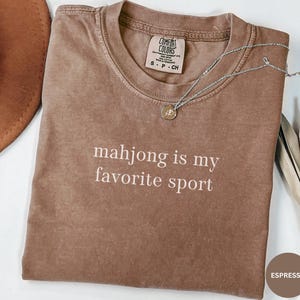 Comfort Colors Mahjong Era, Mahjong Is My Favorite Sport Board Games Tshirt, Funny Mahjong Player T-Shirt, Mahjong Gifts, Mahjong Player Tee