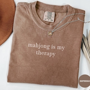 Comfort Colors Mahjong Is My Therapy Tshirt, Board Games Tshirt, Funny Mahjong Player T-Shirt, Mahjong Gifts, Mahjong Player Tee