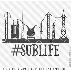 SVG: Sublife Electrical Substation - Cricut - Cuttable - Studio3 Silhouette - A.I. - DXF - E.P.S. - Electrician