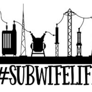 May include: A black silhouette of an electrical power grid with various structures, including transformers, towers, and power lines. The text "#SUBWIFELIFE" is displayed below the grid.