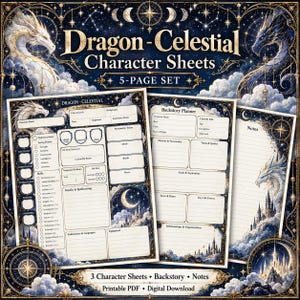 May include: A 5-page set of Dragon-Celestial character sheets featuring a dark blue and gold celestial theme with dragon illustrations, clouds, and stars. The pages include fields for character stats, a backstory planner, and lined notes sections.