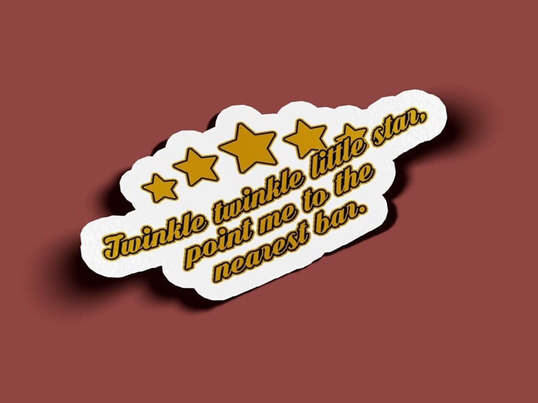 Twinkle Twinkle Little Star Point Me to the Nearest Bar Stickers BOGO 2 ...