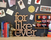 for like ever wood sign in any color - wall art for vintage or modern decor wedding recepetion party engagement photo prop