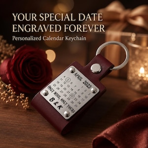 Personalized Date Calendar Leather Keychain | Custom Engraved Anniversary Gift for Him Her