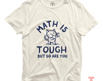 Funny Math Teacher T-Shirt: Math is Tough, Unisex Jersey Tee