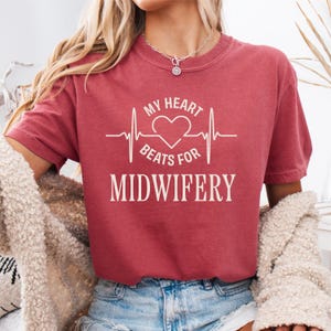 Comfort Colors Midwife Shirt, Nurse Midwife Gift, Midwife T-shirt, Home Birth Gifts, Midwife Life Shirt, Midwife Sweatshirt, Midwife Tee
