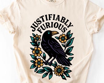 Justifiably Furious Comfort Colors T-Shirt: Political Resist Tee