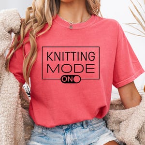 Knitting Mode On T-Shirt: Comfort Colors Cotton Graphic Tee