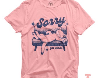 Funny Cat Shirt: Sorry Got Plans, Sarcastic Introvert Tee