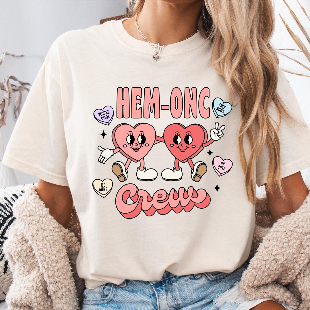 Hem Onc Crew T-shirt: Valentine's Day Nurse Gift - Etsy