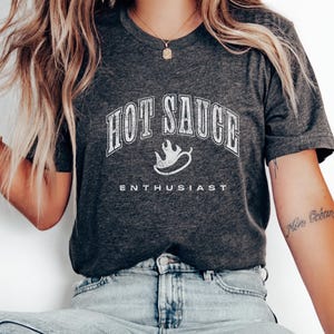 Hot Sauce Enthusiast Shirt | Funny Foodie Gift Tee for Spice Lovers & Hot Sauce Fans | Perfect for Saucier Lovers